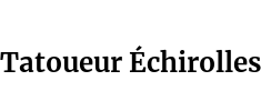 Tatoueur Échirolles